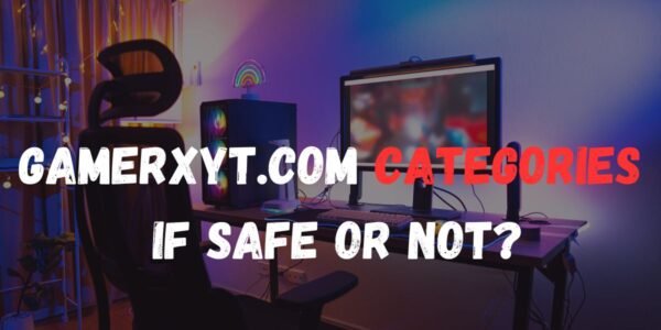 Gamerxyt.com Categories if Safe or Not?