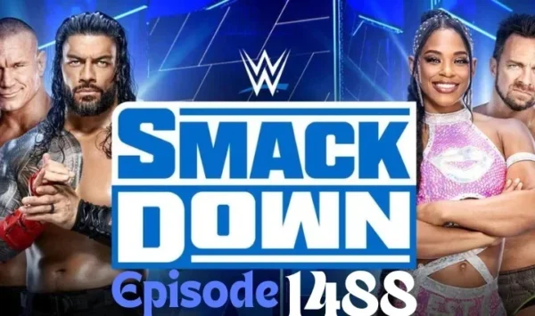 WWE SmackDown Episode 1488: An Unforgettable Night of Wrestling